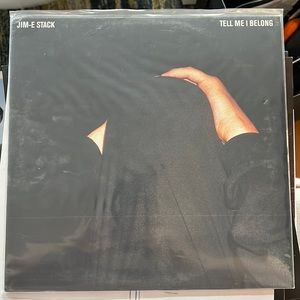 Jim-E Stark - Tell Me I Belong Vinyl